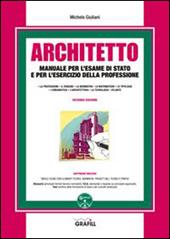 Architetto. Manuale per l'esame di Stato e per l'esercizio della professione. Con Contenuto digitale per download e accesso on line