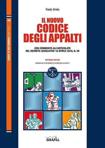Il nuovo codice degli appalti. per download e accesso online - Paolo Oreto - Libro Grafill 2016 | Libraccio.it
