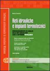 Reti idrauliche e impianti termotecnici. Con Contenuto digitale per download e accesso on line