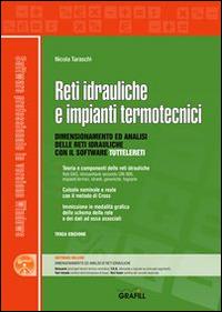 Reti idrauliche e impianti termotecnici. Con Contenuto digitale per download e accesso online - Nicola Taraschi - Libro Grafill 2016 | Libraccio.it