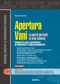 Apertura vani in pareti portanti in zona sismica. Con software - Claudio Ciavattini - Libro Grafill 2017 | Libraccio.it