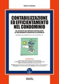 Contabilizzazione ed efficientamento nel condominio. Con software - Valerio Di Stefano - Libro Grafill 2017 | Libraccio.it
