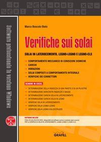 Verifiche sui solai. Con software - Marco Boscolo Bielo - Libro Grafill 2017 | Libraccio.it