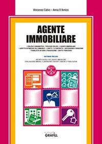 Agente immobiliare. Con software - Vincenzo Calvo, Anna D'Amico - Libro Grafill 2017 | Libraccio.it
