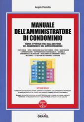 Manuale dell'amministratore di condominio. Con Contenuto digitale per download e accesso on line