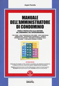 Manuale dell'amministratore di condominio. Con Contenuto digitale per download e accesso on line - Angelo Pisciotta - Libro Grafill 2017 | Libraccio.it