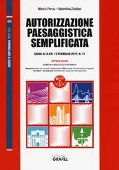 Autorizzazione paesaggistica semplificata. Guida al D.P.R. 13 febbraio 2017, n. 31. Con Contenuto digitale per download e accesso on line