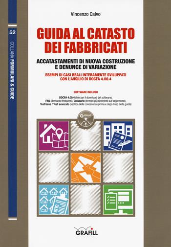 Guida al catasto dei fabbricati. Con software - Vincenzo Calvo - Libro Grafill 2017 | Libraccio.it