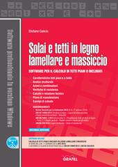 Solai e tetti in legno lamellare e massiccio. Software per il calcolo di tetti piani o inclinati. Con software