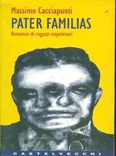 Pater familias. Romanzo di ragazzi napoletani