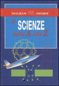 Scienze dalla A alla Z  - Libro Vallardi A., Tascabili Collins | Libraccio.it