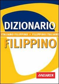 Filippino. Italiano-filippino. Filippino-italiano - Marieta Gumabon Lami - Libro Vallardi A. 1998, Dizionari tascabili | Libraccio.it
