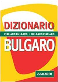Dizionario bulgaro. Italiano-bulgaro, bulgaro-italiano - Gianguido Manzelli - Libro Vallardi A. 1998, Dizionari tascabili | Libraccio.it