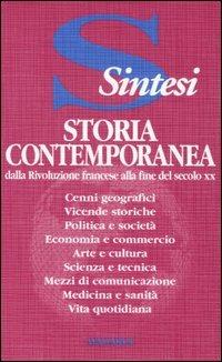Storia contemporanea. Dalla Rivoluzione francese alla fine del secolo XX  - Libro Vallardi A. 1998, Sintesi | Libraccio.it