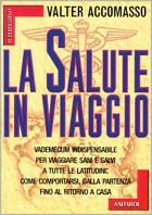 La salute in viaggio - Valter Accomasso - Libro Vallardi A. 1998, Superdomino | Libraccio.it