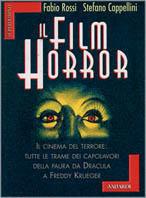 Il film horror - Fabio Rossi, Stefano Cappellini - Libro Vallardi A. 1999, Superdomino | Libraccio.it