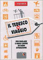 Tedesco in viaggio - Erica Pichler - Libro Vallardi A. 1999, Le lingue in viaggio | Libraccio.it