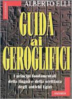 Guida ai geroglifici - Alberto Elli - Libro Vallardi A. 1999, Superdomino | Libraccio.it