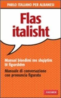 Parlo italiano per albanesi - Paola Guerra, Alberto Spagnoli - Libro Vallardi A. 2000, Manuali di conversazione | Libraccio.it