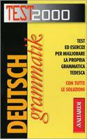Deutsch Grammatik  - Libro Vallardi A. 2000, Test 2000 | Libraccio.it