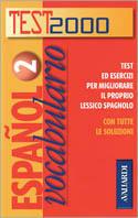 Espanol. Vocabulario. Vol. 2  - Libro Vallardi A. 2000, Test 2000 | Libraccio.it