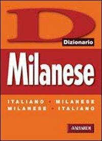 Milanese  - Libro Vallardi A. 2001, Dizionari plus | Libraccio.it