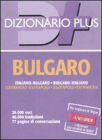 Dizionario bulgaro. Italiano-bulgaro, bulgaro-italiano  - Libro Vallardi A. 2001, Dizionari plus | Libraccio.it