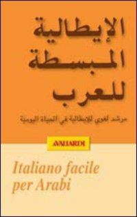 Italiano facile per arabi  - Libro Vallardi A. 2001, L' italiano facile per stranieri | Libraccio.it