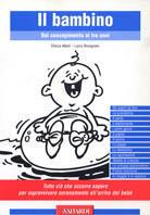 Il bambino da zero a tre anni - Chicca Allievi, Laura Bruognolo - Libro Vallardi A. 2001, Vallardi Pratica | Libraccio.it