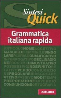 Grammatica italiana rapida  - Libro Vallardi A. 2002, Sintesi quick | Libraccio.it