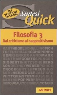Filosofia. Vol. 3: Dal criticismo al neopositivismo. - Vittorio Sirtori - Libro Vallardi A. 2002, Sintesi quick | Libraccio.it