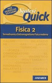 Fisica. Vol. 2: Termodinamica, elettromagnetismo, fisica moderna.