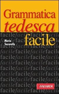 Grammatica tedesca facile - Maria Saccarello - Libro Vallardi A. 2002, Lingue facili | Libraccio.it