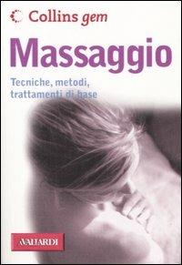 Massaggio. Ediz. illustrata - Roni Jay - Libro Vallardi A. 2002, Collins Gem | Libraccio.it