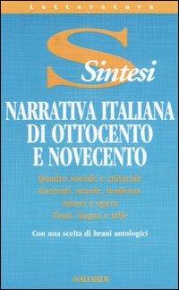 Narrativa italiana di Ottocento e Novecento  - Libro Vallardi A. 2003, Sintesi | Libraccio.it