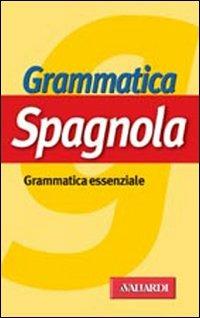 Grammatica spagnola - Elena Accorsi - Libro Vallardi A. 2002, Grammatiche | Libraccio.it