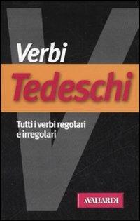 Verbi tedeschi. Tutti verbi regolari e irregolari - Marina Romanò - Libro Vallardi A. 2002, Verbi | Libraccio.it