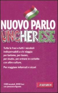 Nuovo parlo ungherese - Zsuzsanna Kovács Romano - Libro Vallardi A. 2002, Manuali di conversazione | Libraccio.it