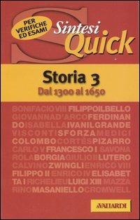 Storia. Vol. 3: Dal 1300 al 1650. - Bruna Gherner - Libro Vallardi A. 2003, Sintesi quick | Libraccio.it