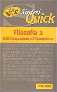 Filosofia. Vol. 2: Dall'Umanesimo all'Illuminismo. - Enrico Ernst - Libro Vallardi A. 2003, Sintesi quick | Libraccio.it