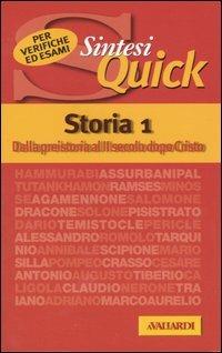 Storia. Vol. 1: Dalla preistoria al II secolo dopo Cristo. - Nicolangelo D'Acunto - Libro Vallardi A. 2004, Sintesi quick | Libraccio.it