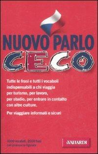 Nuovo parlo ceco - Dagmar Dencíková De Blasio - Libro Vallardi A. 2004, Manuali di conversazione | Libraccio.it