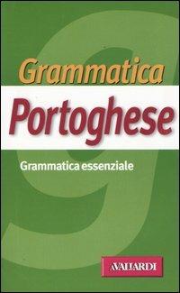 Grammatica portoghese - Irina Matilde Bajini - Libro Vallardi A. 2004, Grammatiche essenziali | Libraccio.it