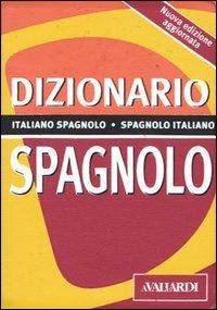 Dizionario spagnolo. Italiano-spagnolo, spagnolo-italiano  - Libro Vallardi A. 2004, Dizionari tascabili | Libraccio.it