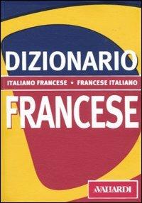 Dizionario francese. Italiano-francese, francese-italiano - Ellena Barbara Besi - Libro Vallardi A. 2004, Dizionari tascabili | Libraccio.it