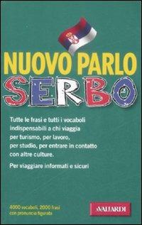 Nuovo parlo Serbo - Zoran Milinkovic - Libro Vallardi A. 2004, Manuali di conversazione | Libraccio.it