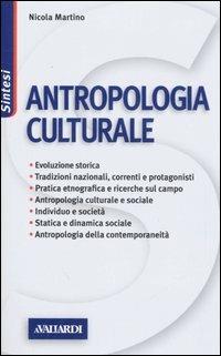Antropologia culturale - Nicola Martino - Libro Vallardi A. 2006, Sintesi | Libraccio.it