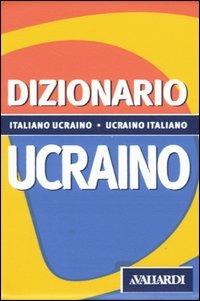 Dizionario ucraino. Italiano-ucraino, ucraino-italiano - Lorenzo Pompeo, Mariana Prokopovych - Libro Vallardi A. 2005, Dizionari tascabili | Libraccio.it