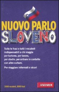 Nuovo parlo sloveno - Jana Cerne, Alessandra Foraus - Libro Vallardi A. 2005, Manuali di conversazione | Libraccio.it