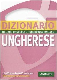 Dizionario ungherese. Italiano-ungherese, ungherese-italiano  - Libro Vallardi A. 2005, Dizionari plus | Libraccio.it